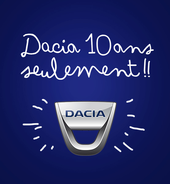 Dacia – 10 ans seulement !
